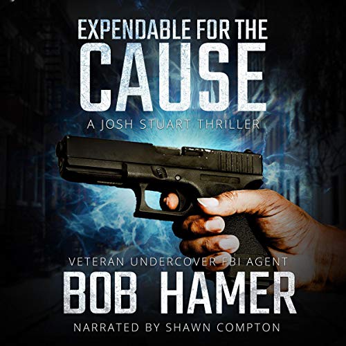 Cover of Expendable for the Cause
