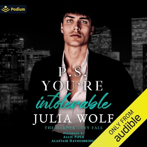 Cover of P.S. You're Intolerable