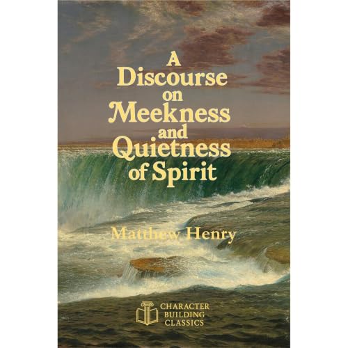 Cover of A Discourse on Meekness and Quietness of Spirit