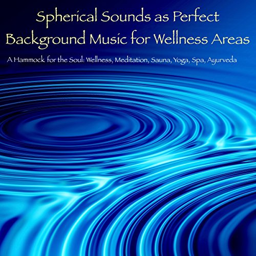 Cover of Spherical Sounds as Perfect Background Music for Wellness Areas