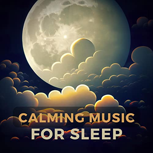 Cover of Calming Music For Sleep