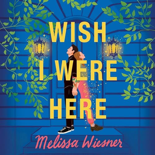 Cover of Wish I Were Here