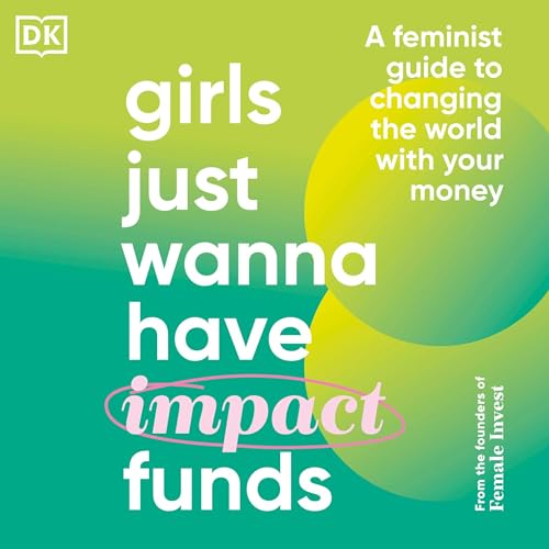 Cover of Girls Just Wanna Have Impact Funds