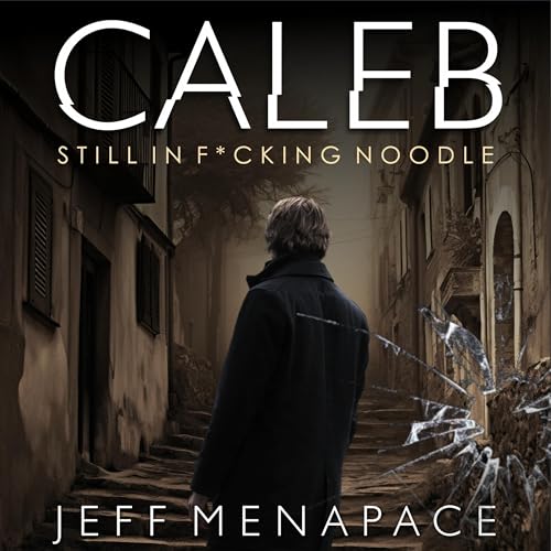 Cover of Caleb: Still in F*cking Noodle