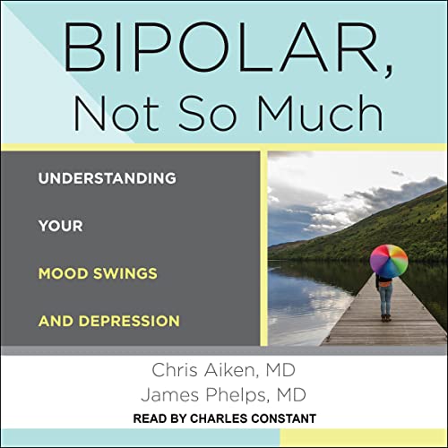 Cover of Bipolar, Not So Much