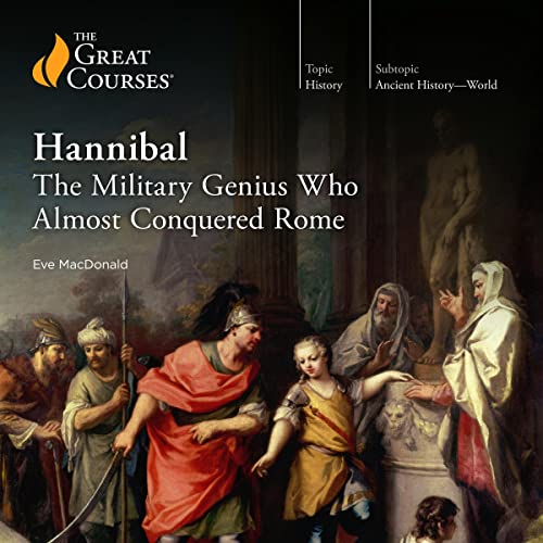 Cover of Hannibal: The Military Genius Who Almost Conquered Rome