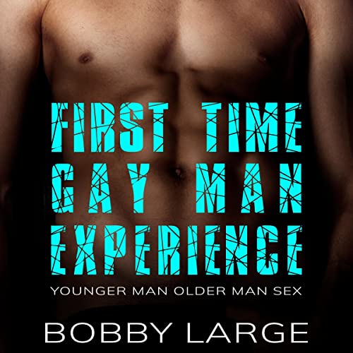 Cover of First Time Gay Man Experience