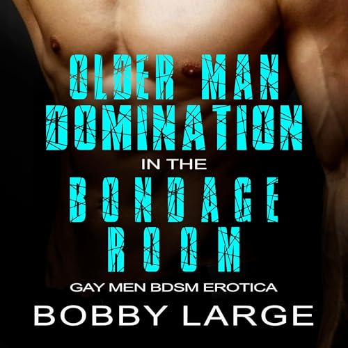 Cover of Older Man Domination in the Bondage Room