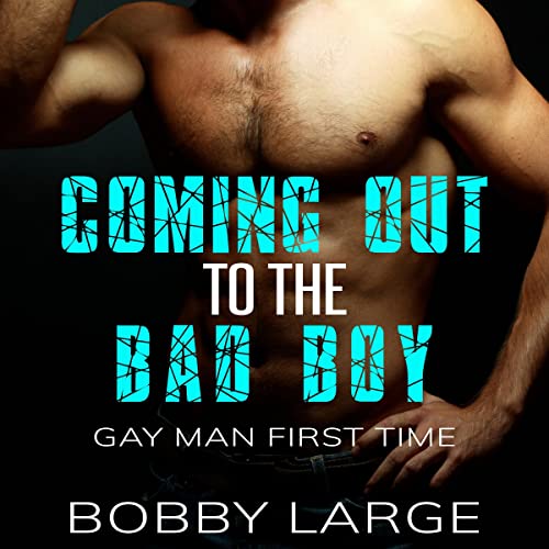 Cover of Coming Out to the Bad Boy