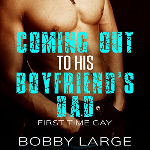 Cover of Coming Out to His Boyfriend’s Dad