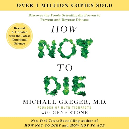 Cover of How Not to Die: Revised and Updated