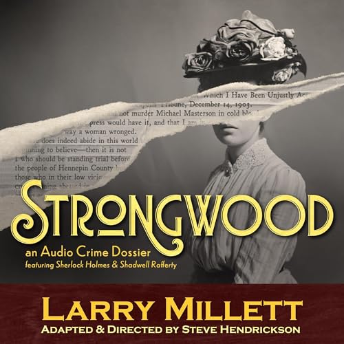 Cover of Strongwood: An Audio Crime Dossier