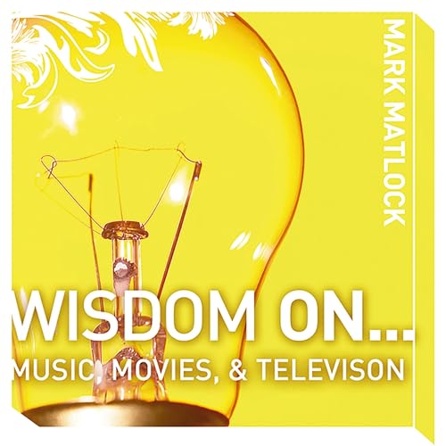 Cover of Wisdom On … Music, Movies and Television