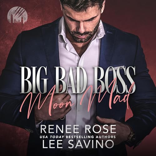 Cover of Big Bad Boss: Moon Mad