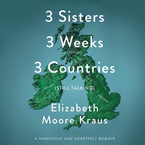 Cover of 3 Sisters 3 Weeks 3 Countries (Still Talking)