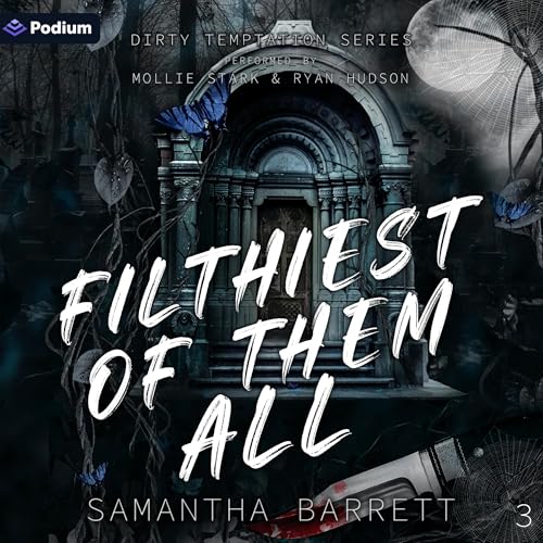 Cover of Filthiest of Them All
