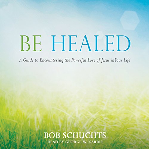 Cover of Be Healed