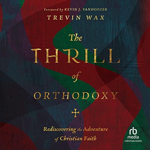 Cover of The Thrill of Orthodoxy