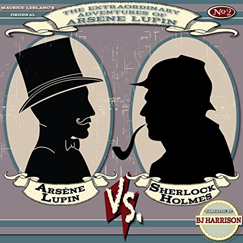 Cover of Arsene Lupin vs. Sherlock Holmes [Classic Tales Edition]