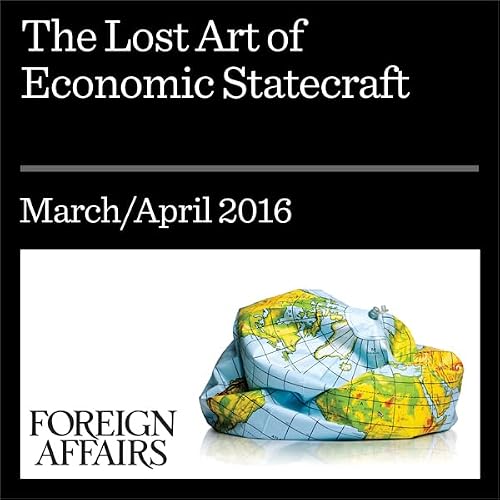Cover of The Lost Art of Economic Statecraft