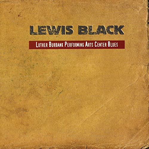 Cover of Lewis Black: Luther Burbank Performing Arts Center Blues