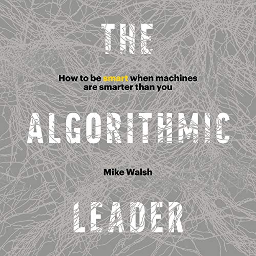 Cover of The Algorithmic Leader