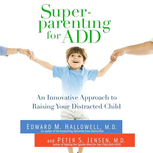 Cover of Superparenting for ADD