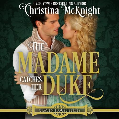 Cover of The Madame Catches Her Duke