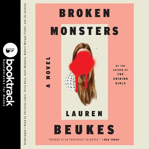 Cover of Broken Monsters: Booktrack Edition