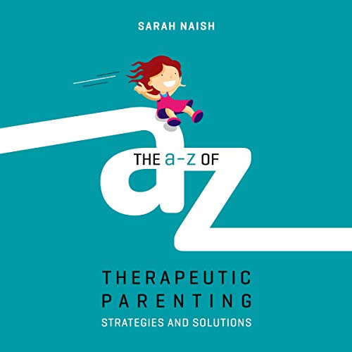Cover of The A-Z of Therapeutic Parenting