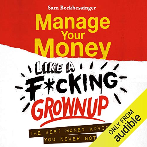 Cover of Manage Your Money Like a F*cking Grownup