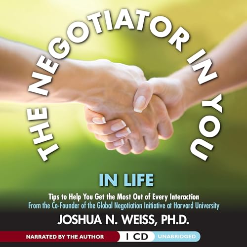 Cover of The Negotiator in You: In Life
