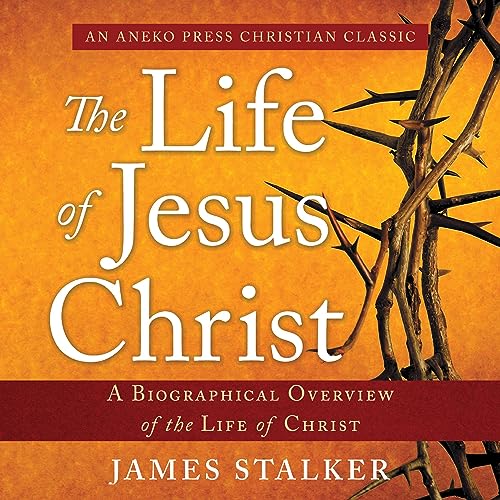 Cover of The Life of Jesus Christ