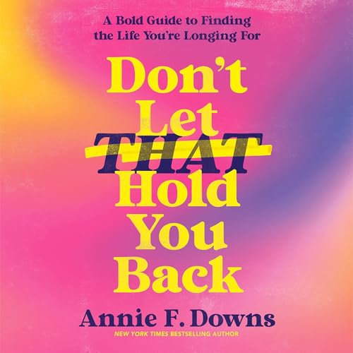 Cover of Don't Let That Hold You Back