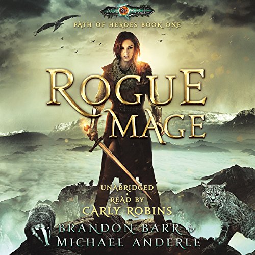 Cover of Rogue Mage: Age Of Magic - A Kurtherian Gambit Series