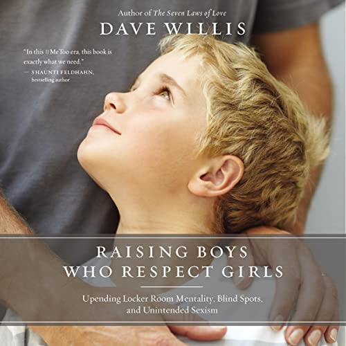 Cover of Raising Boys Who Respect Girls