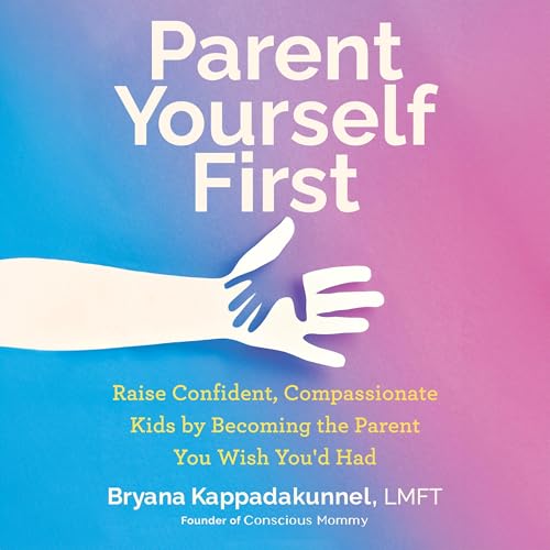 Cover of Parent Yourself First