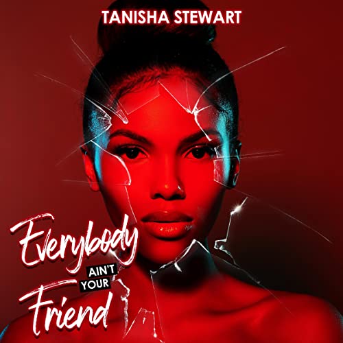 Cover of Everybody Ain't Your Friend