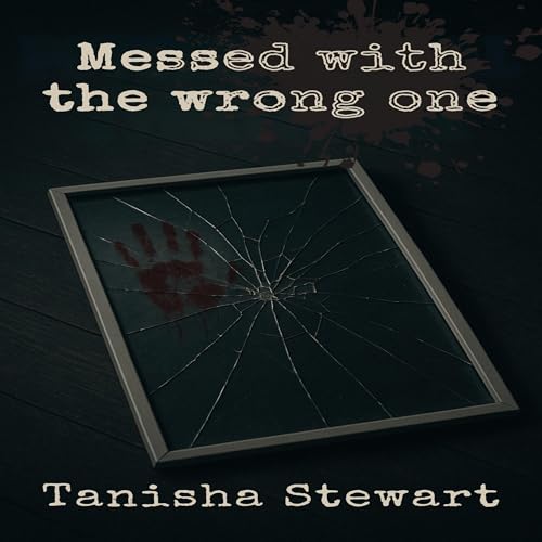 Cover of Messed with the Wrong One