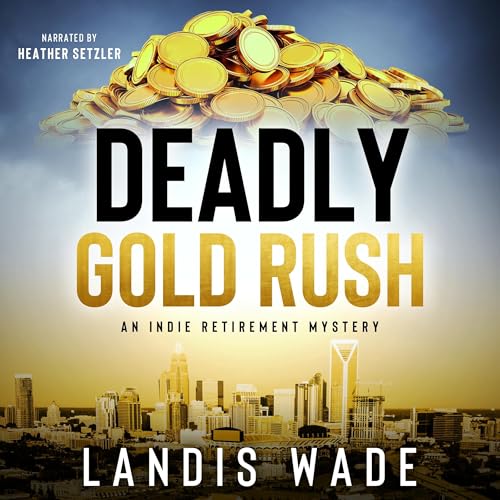 Cover of Deadly Gold Rush