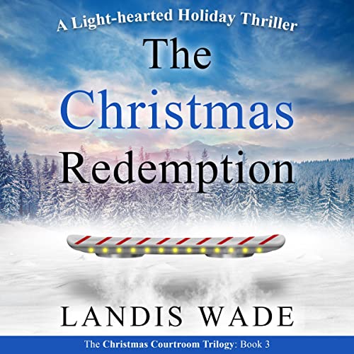 Cover of The Christmas Redemption: A Courtroom Adventure