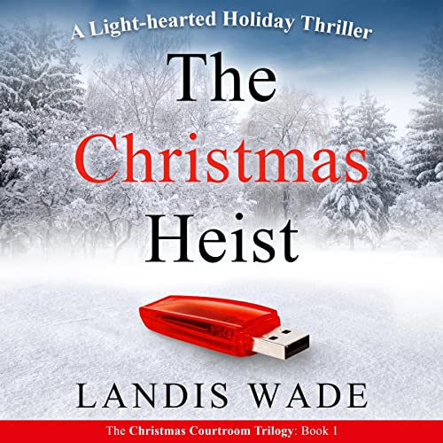 Cover of The Christmas Heist: A Courtroom Adventure
