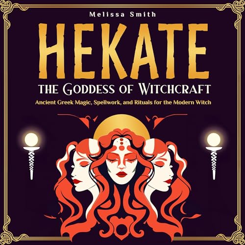 Cover of Hekate the Goddess of Witchcraft