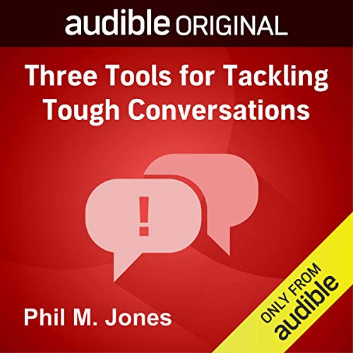 Cover of Three Tools for Tackling Tough Conversations