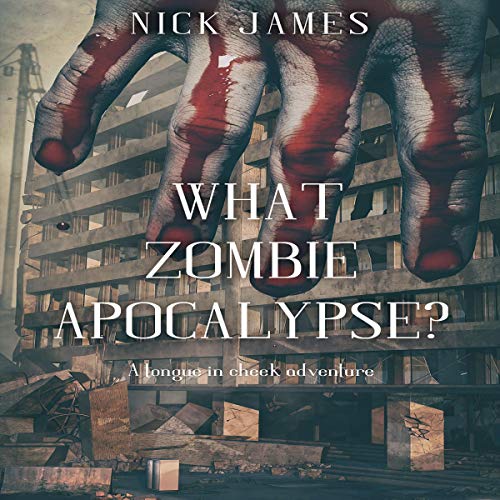 Cover of What Zombie Apocalypse?