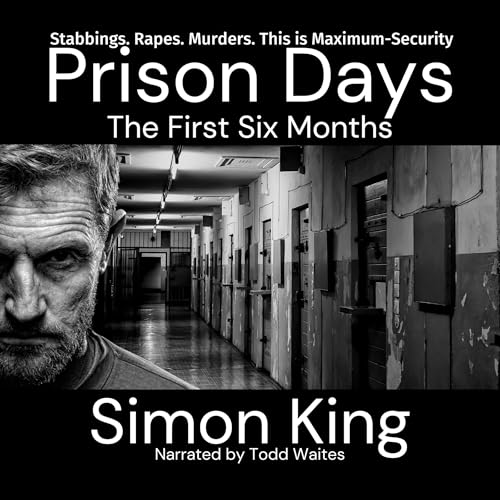 Cover of Prison Days: The First Six Months