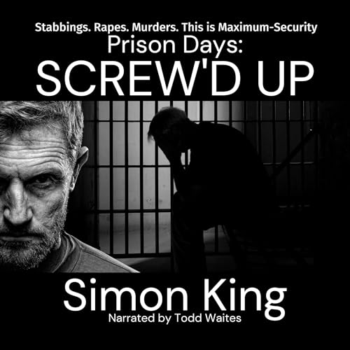 Cover of Prison Days: Screw'd Up