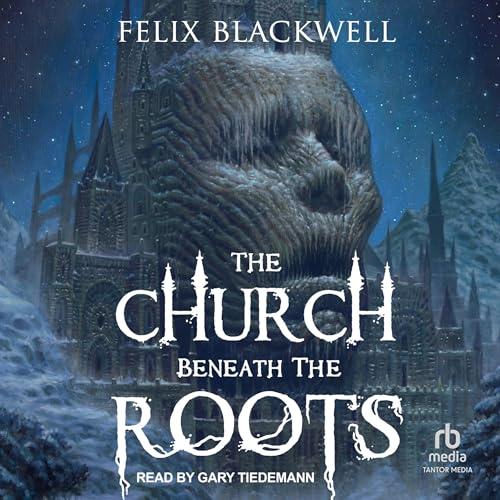 Cover of The Church Beneath the Roots