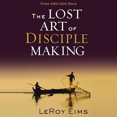 Cover of The Lost Art of Disciple Making