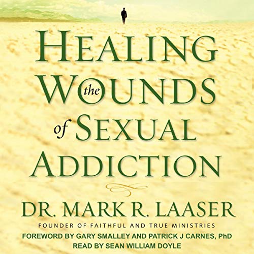 Cover of Healing the Wounds of Sexual Addiction